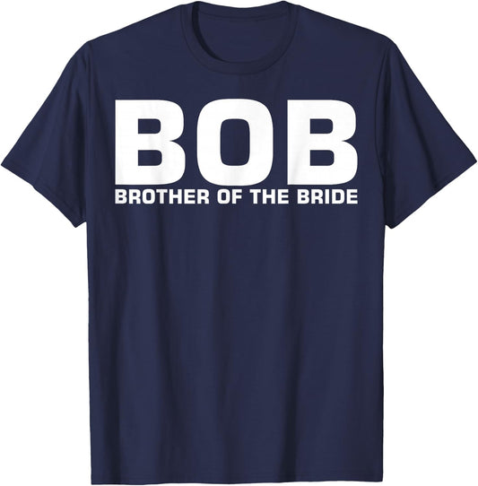 BOB Brother Of The Bride T-Shirt - T-Shirt | Navy