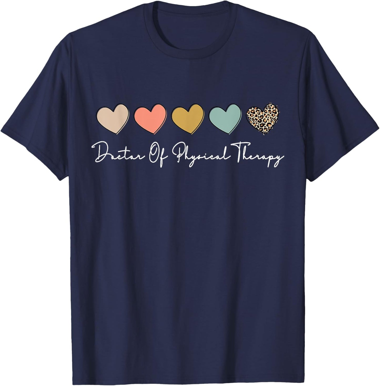 Doctor Of Physical Therapy DPT Student Graduation T-Shirt - T-Shirt | Navy