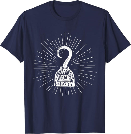 Welcome Aboard Ahoy Hook - Ship Captain Cruise T-Shirt - T-Shirt | Navy