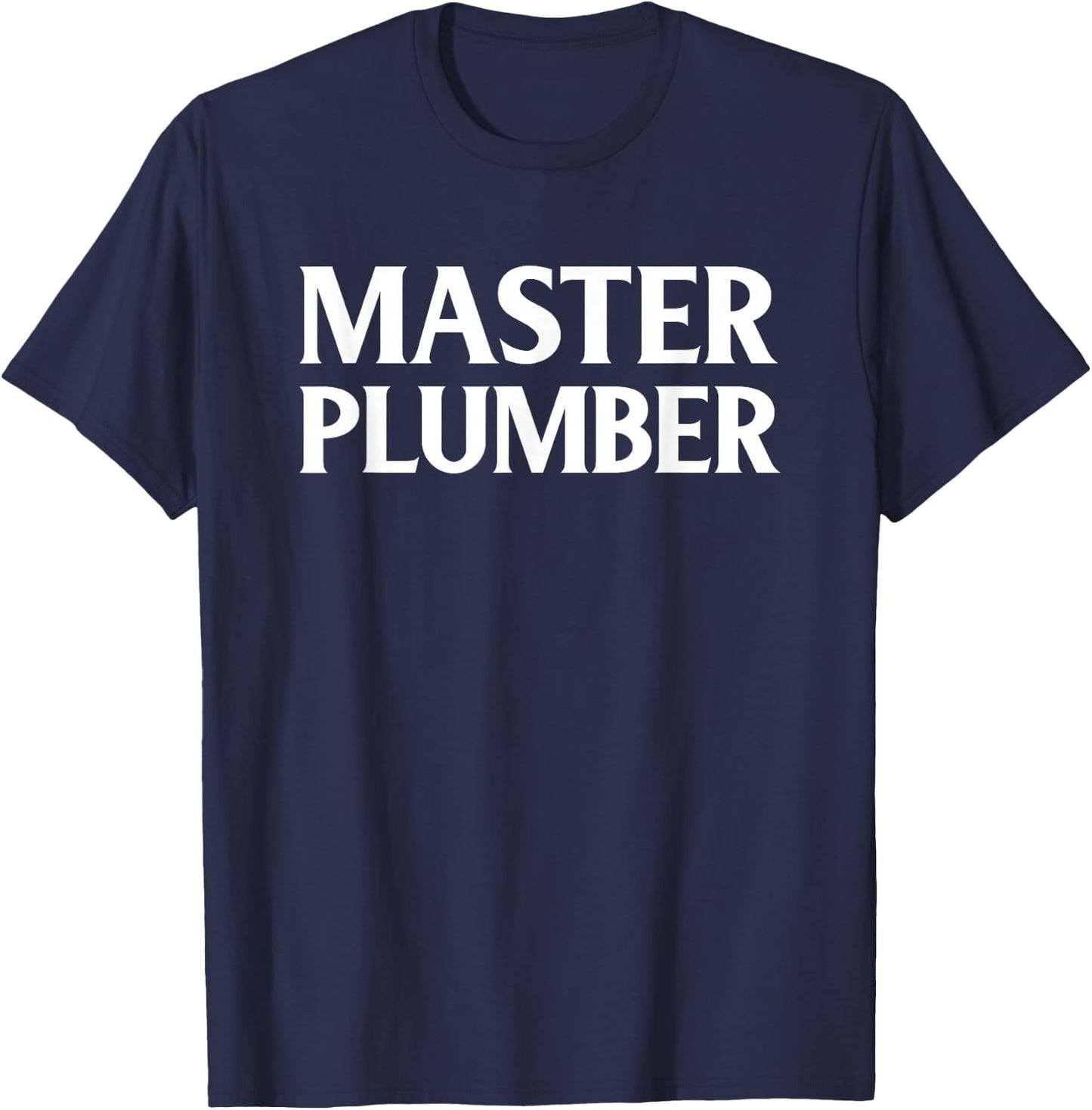 Master Plumber Shirt T-Shirt - T-Shirt | Navy