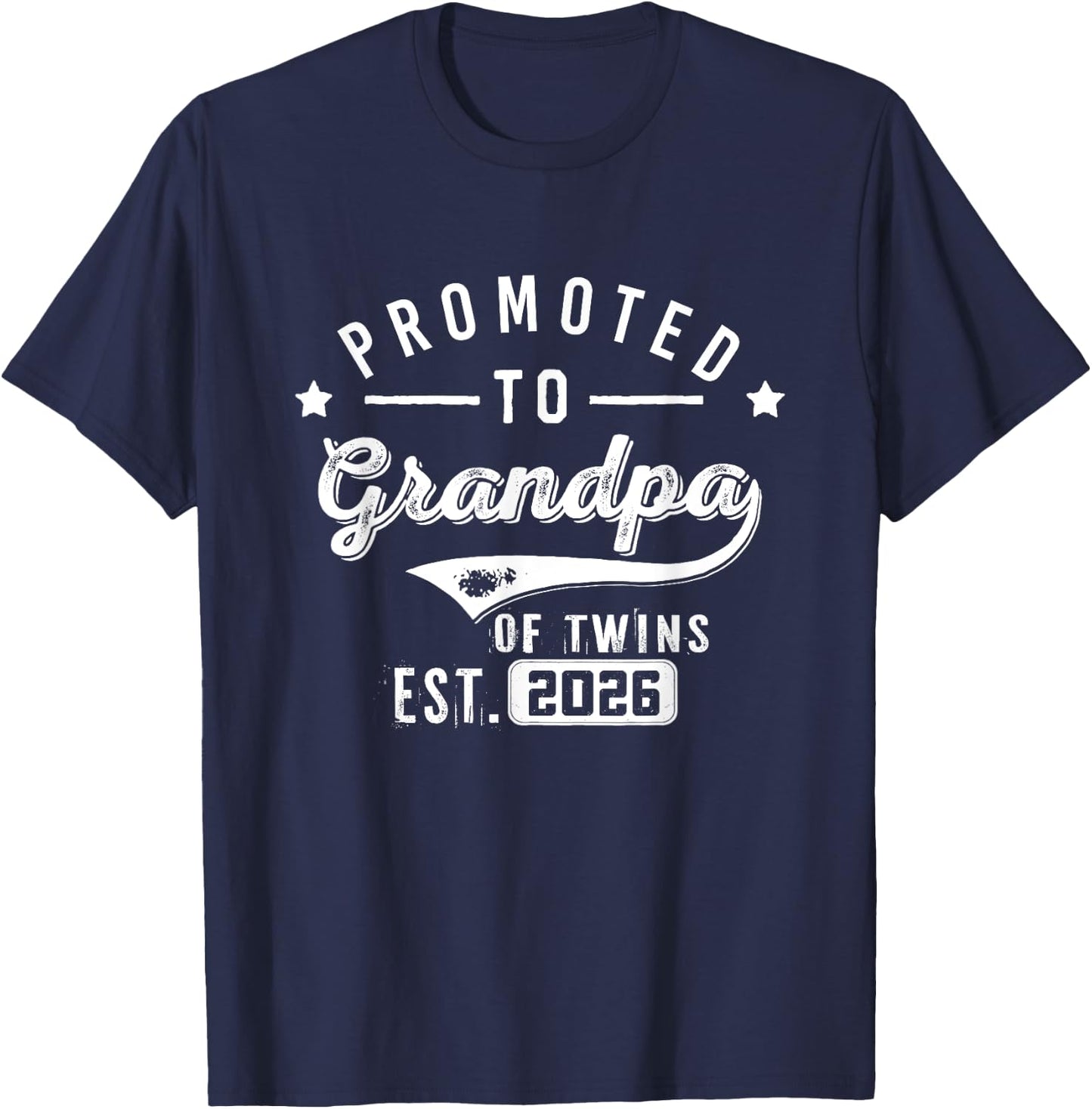 Promoted To Grandpa Of Twins Est 2026 Baby Announcement Dad T-Shirt - T-Shirt | Navy