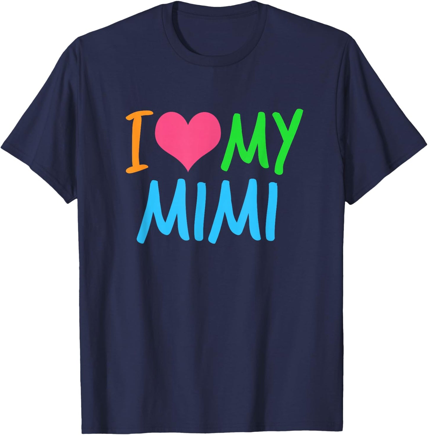I Love My Mimi T-Shirt - T-Shirt | Navy