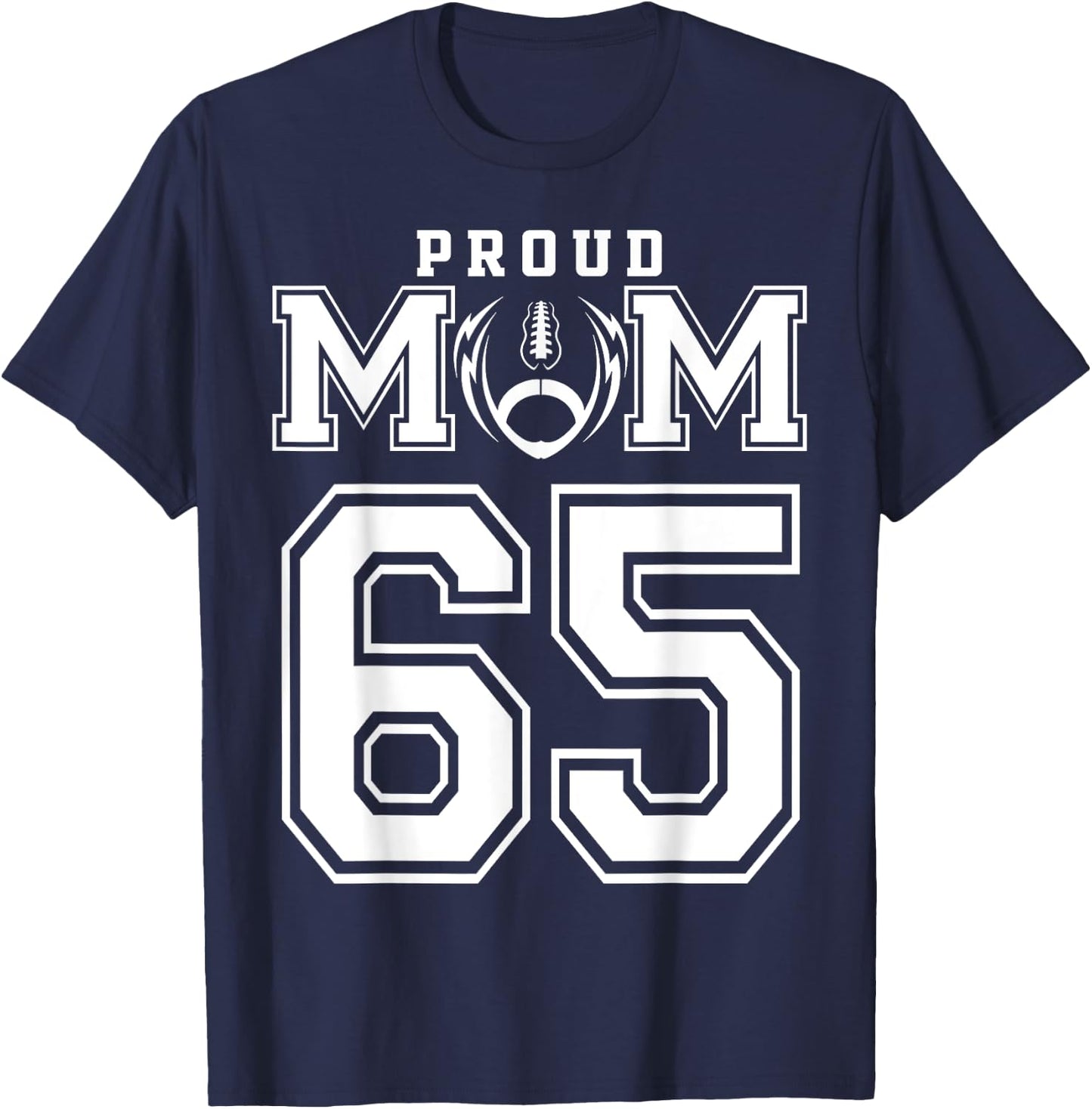 Custom Proud Football Mom Number 65 Personalized T-Shirt - T-Shirt | Navy