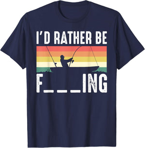 I'd Rather be F___ing Fishing Funny Fisherman Gift T-Shirt - T-Shirt | Navy