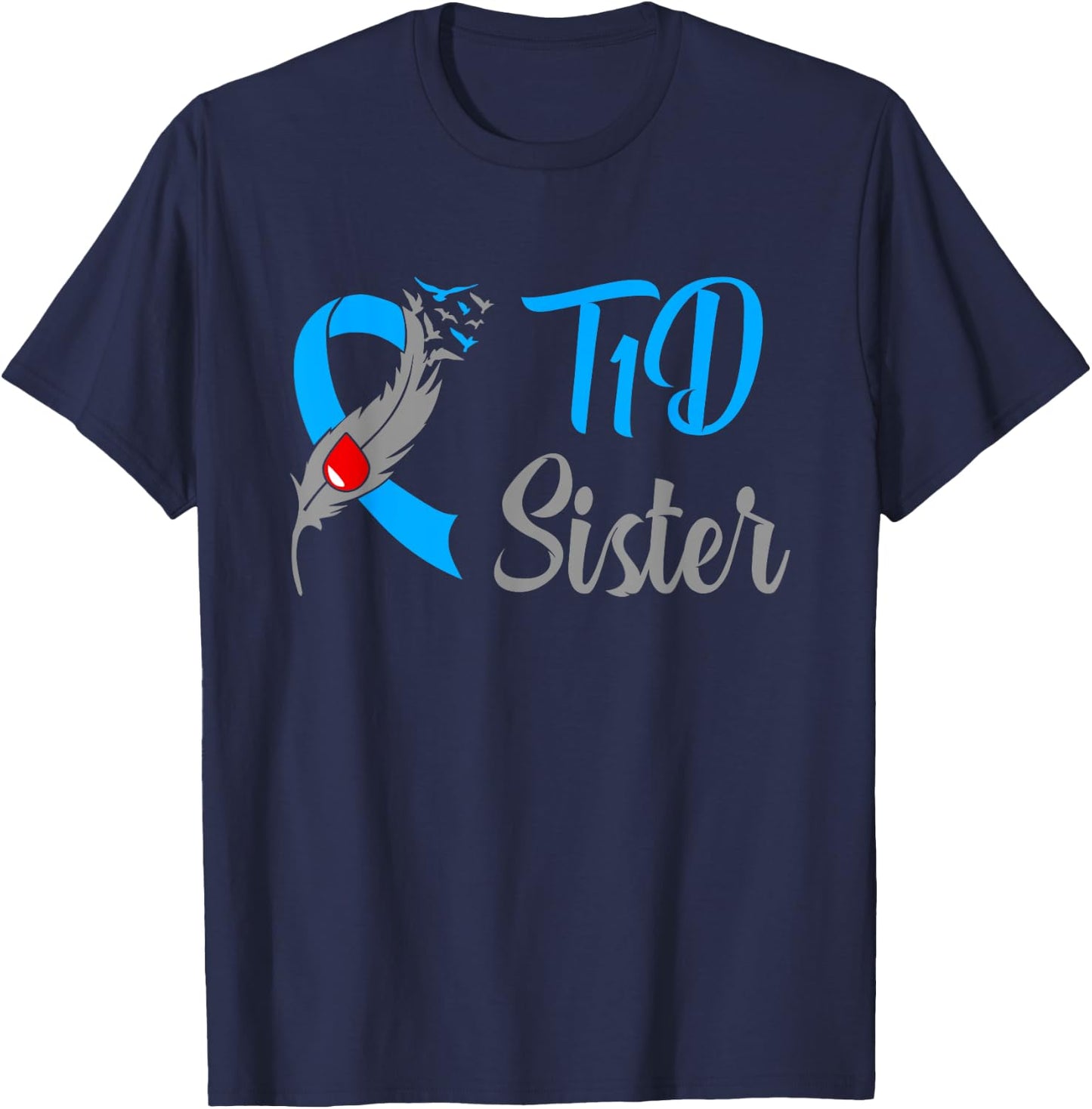 Type 1 Diabetes Sister Funny T1D Awareness T-Shirt - T-Shirt | Navy