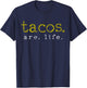 Taco Mexican Food Gift Taco Lover T-Shirt - T-Shirt | Navy