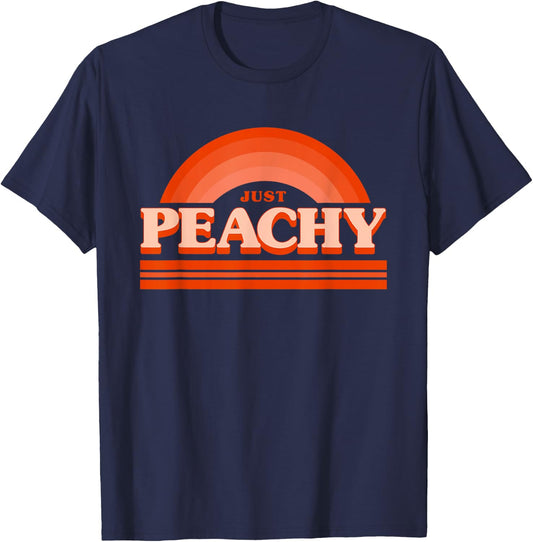 Cool Summer Fruit Retro Just Peachy & keep it Peachy Graphic Men Women T-Shirt - T-Shirt | Navy
