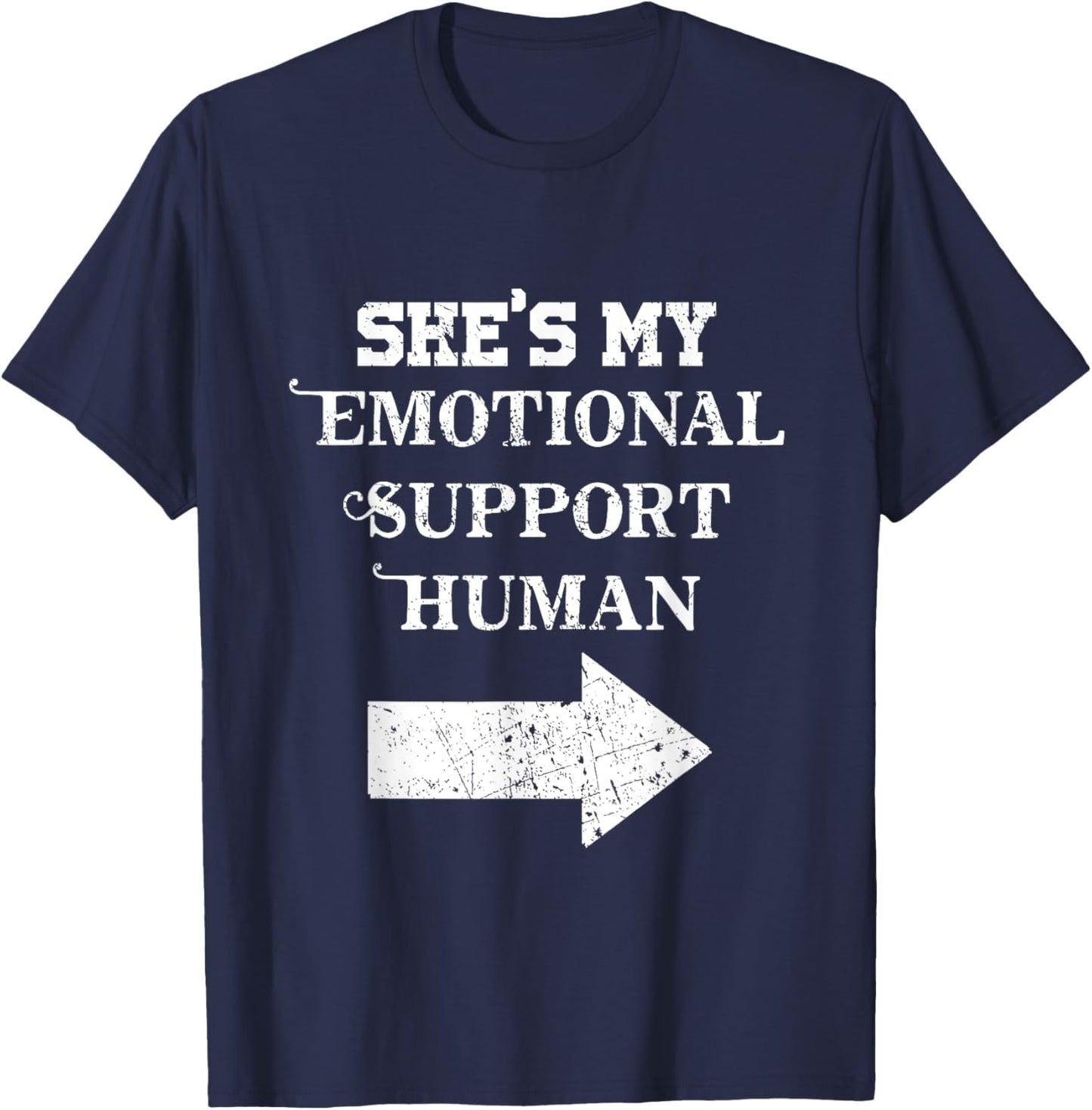 Shes My Emotional Support Human Cute Couples Friends T-Shirt - T-Shirt | Navy