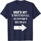 Shes My Emotional Support Human Cute Couples Friends T-Shirt - T-Shirt | Navy
