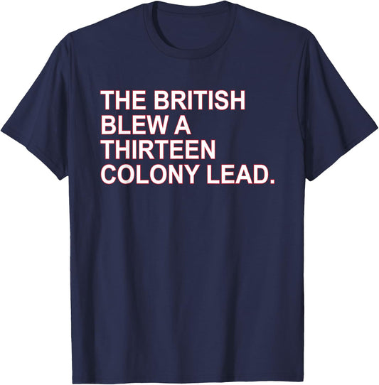 The British Blew A Thirteen Colony Lead T-Shirt - T-Shirt | Navy