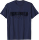 Underestimate Me That'll Be Fun, Proud Men And Women T-Shirt - T-Shirt | Navy