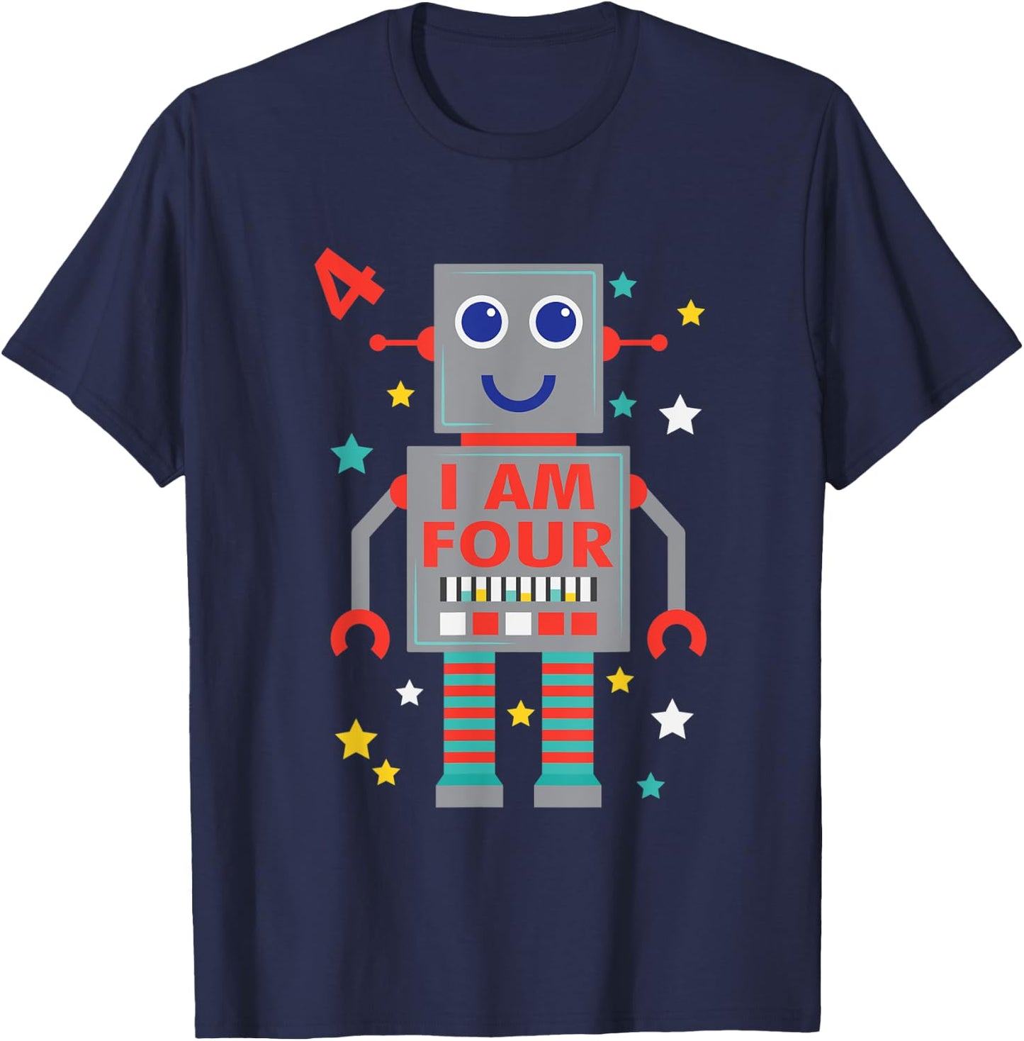 I Am Four Robot Funny Robotics 4 Year Old Birthday Party T-Shirt - T-Shirt | Navy
