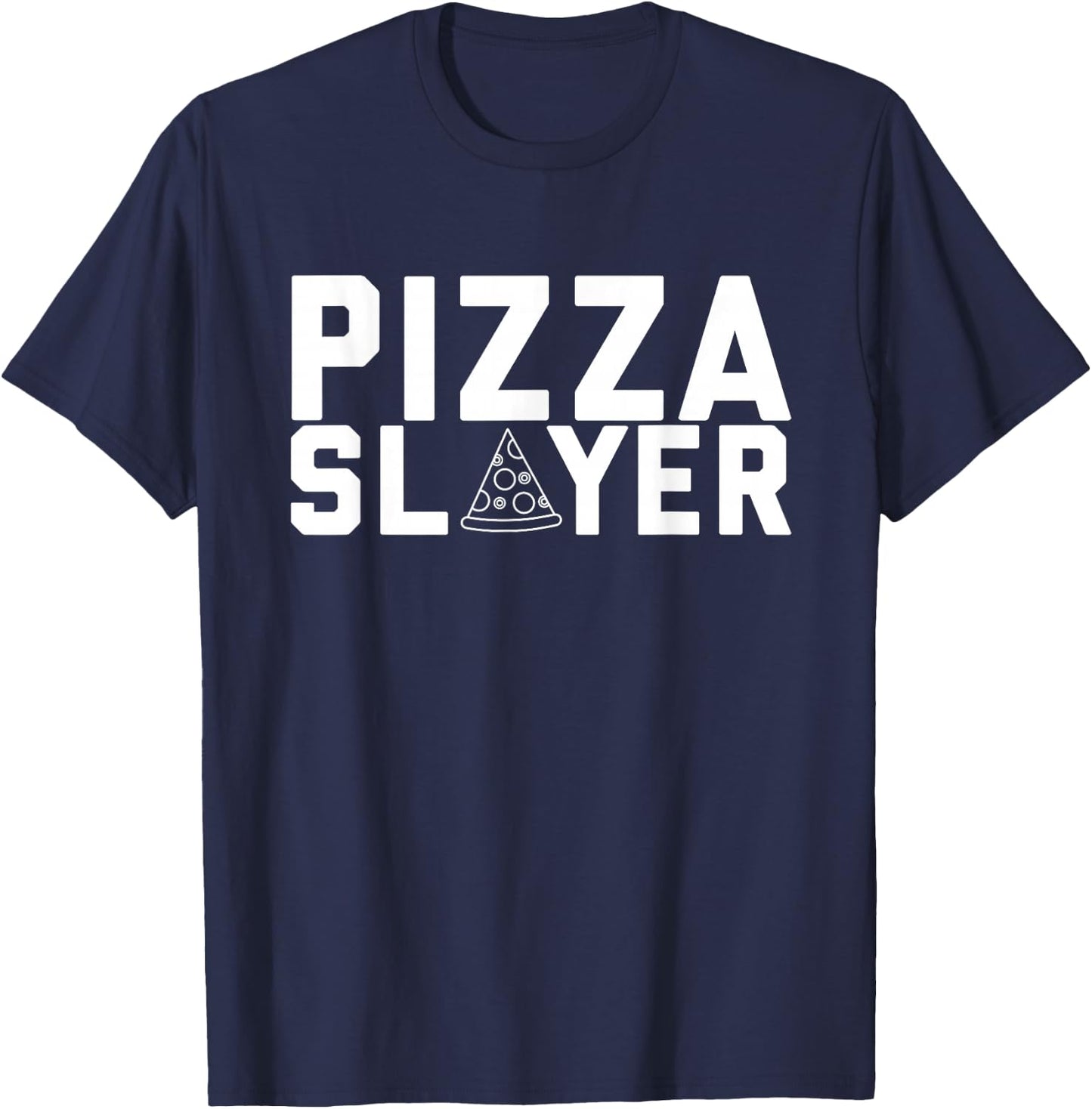 Pizza Eating Contest Championship Winners Prize The Slayer T-Shirt - T-Shirt | Navy