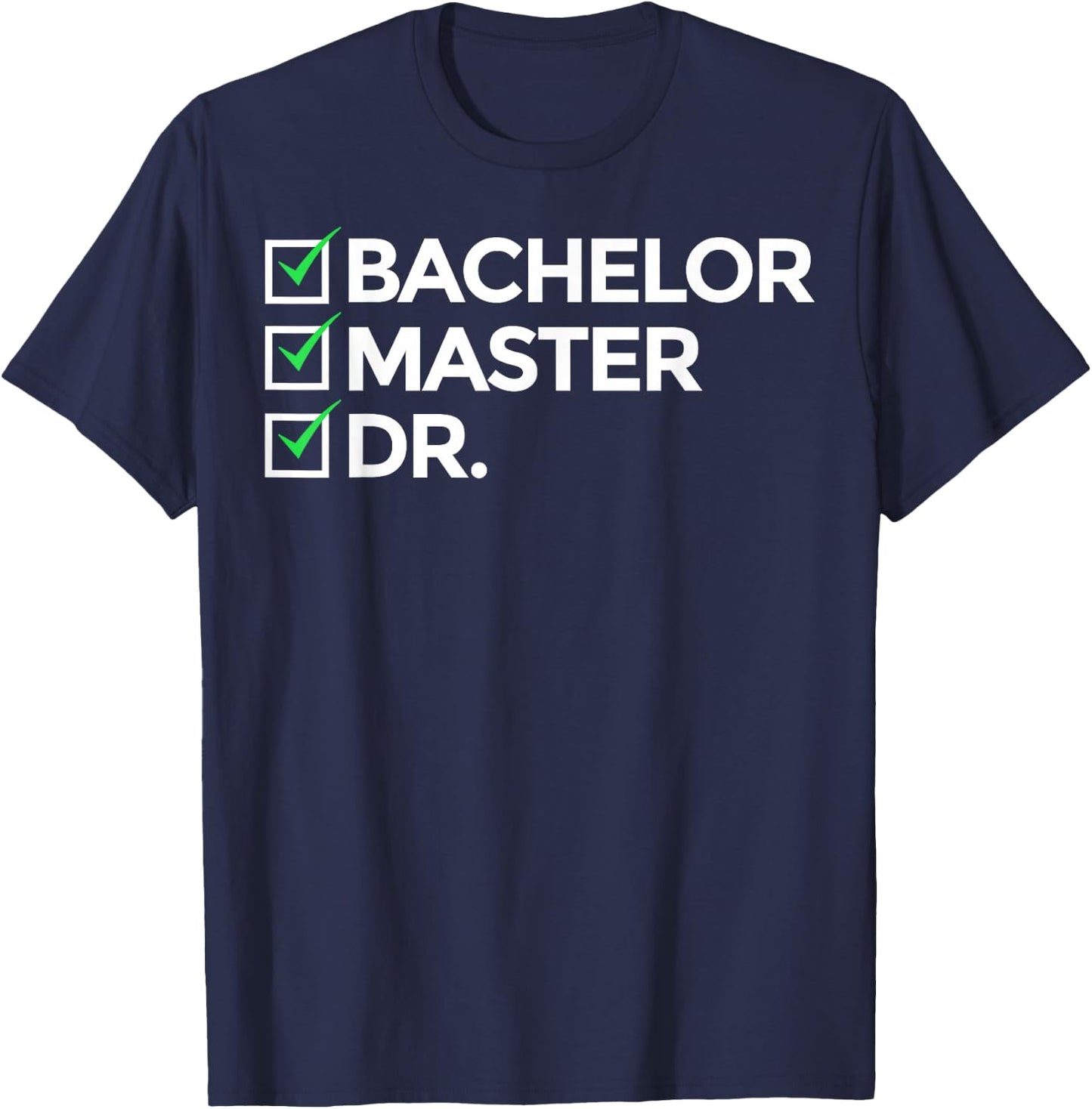Cool Doctorate Women Bachelor Doctors Masters Degree T-Shirt - T-Shirt | Navy