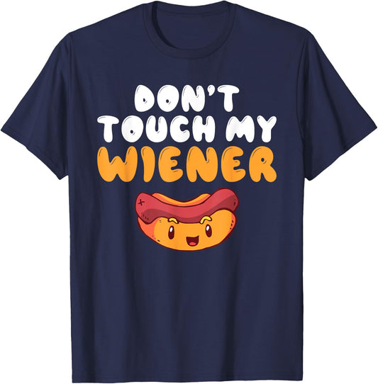 Dont touch my Wiener funny Hotdog Lover Women T-Shirt - T-Shirt | Navy