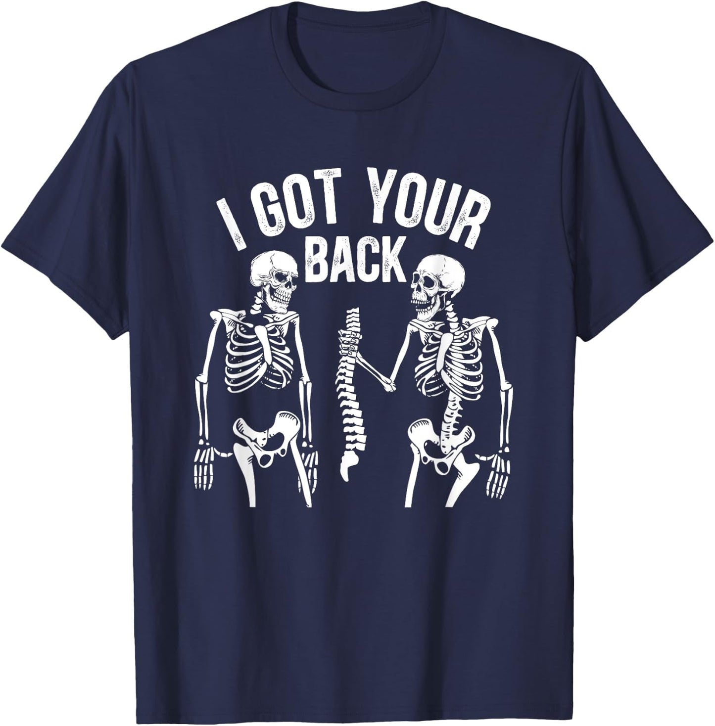 Halloween Trick Or Treat Funny Skeletons I Got Your Back T-Shirt - T-Shirt | Navy