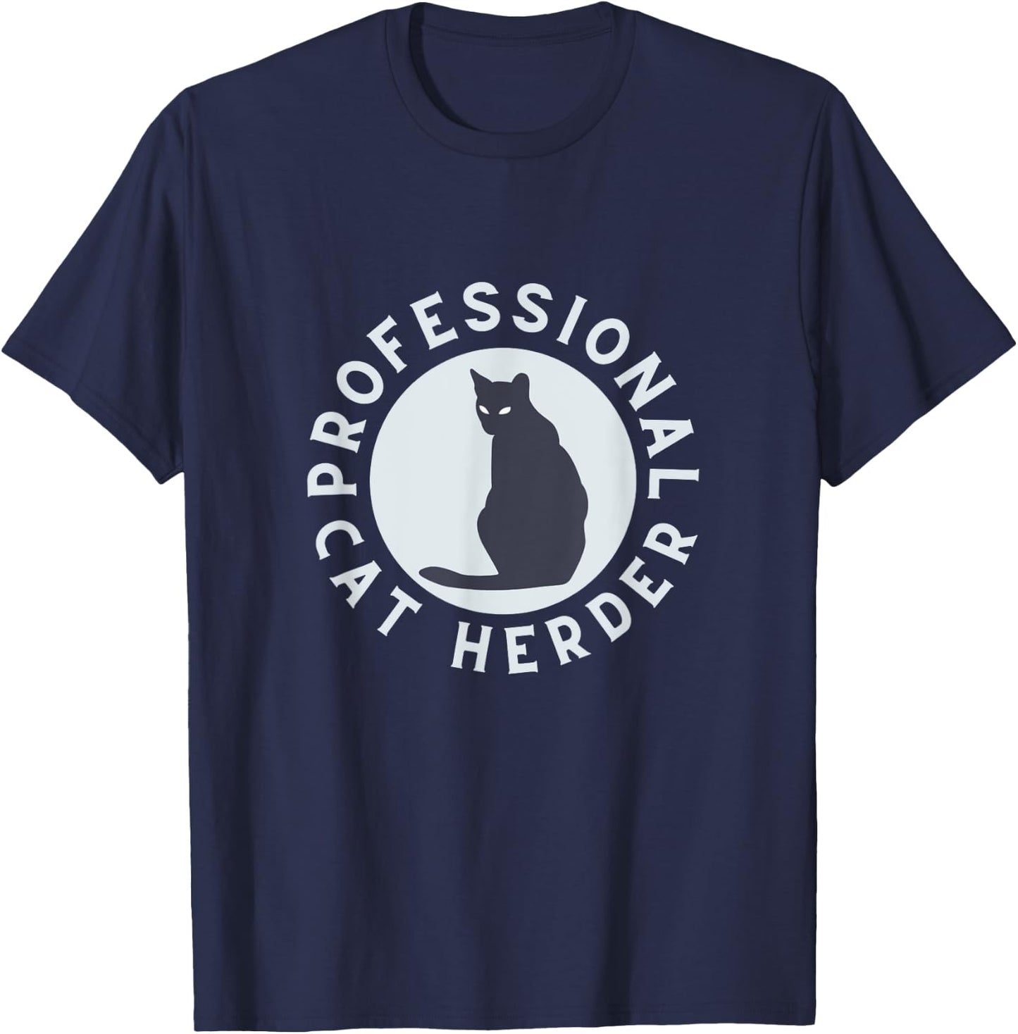 Professional Cat Herder for Cat Lovers Costume T-Shirt - T-Shirt | Navy