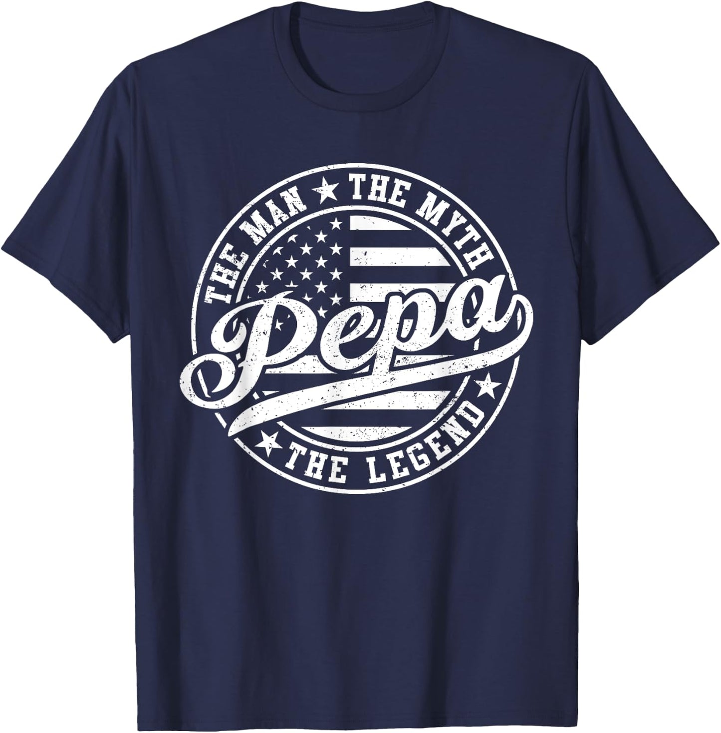 Pepa The Man The Myth The Legend Funny Father's Day T-Shirt - T-Shirt | Navy