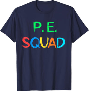 PE Teacher P.E. Squad School Fitness Team Teacher Crew Women Girls Kids T-Shirt - T-Shirt | Navy