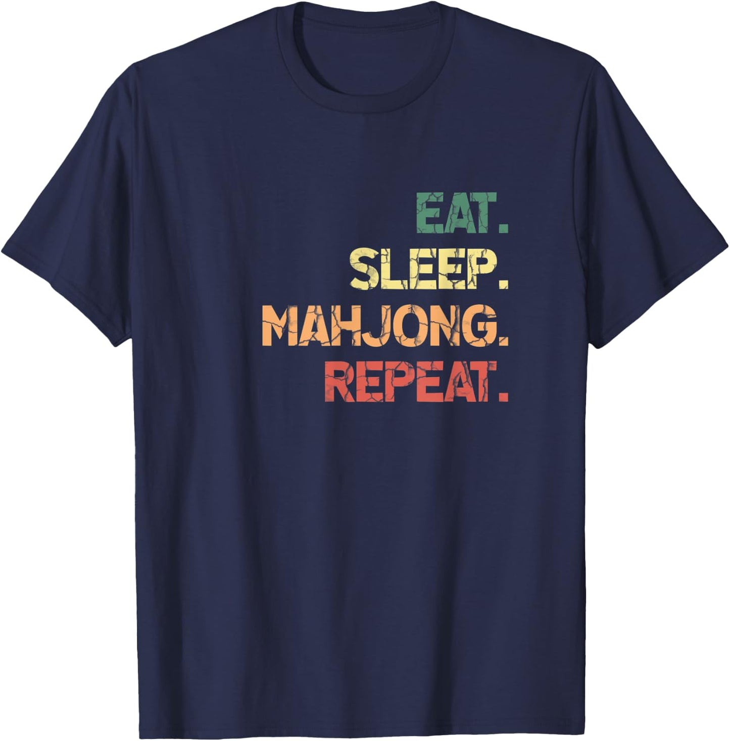 Mahjong Eat Sleep Repeat China Game Gifts Women T-Shirt - T-Shirt | Navy