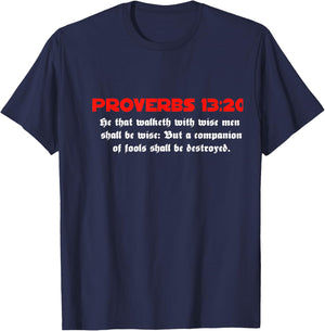 Proverbs 13:20 Jesus Christ Is Lord Revival Bible Christian T-Shirt - T-Shirt | Navy