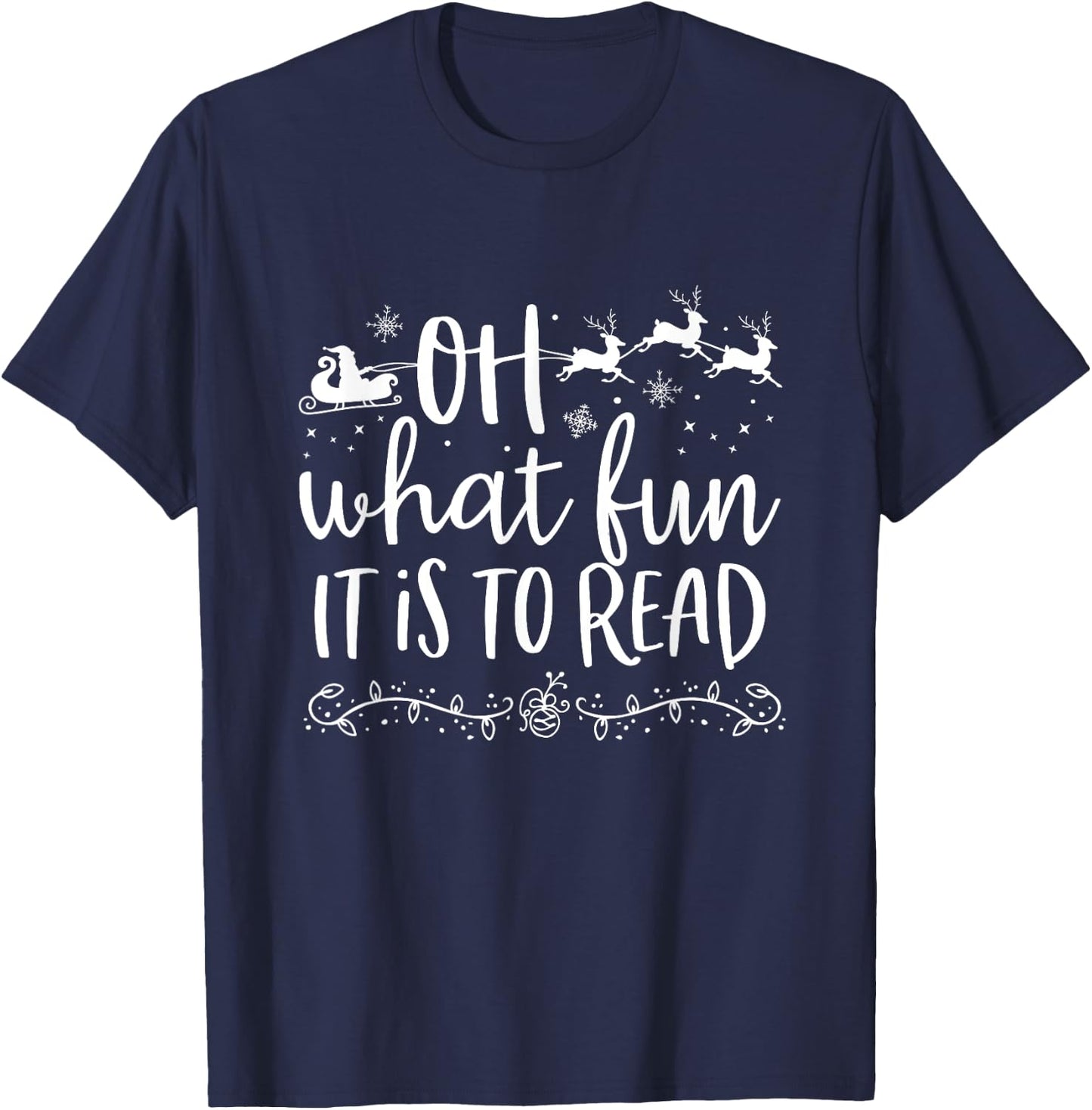 Oh What Fun It Is To Read Librarian Christmas Book Lover T-Shirt - T-Shirt | Navy