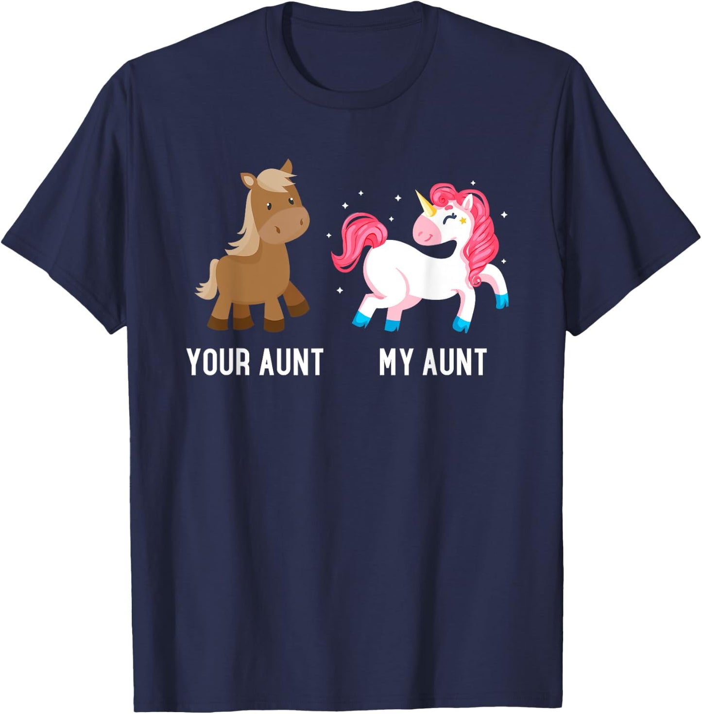 Your Aunt vs My Aunt Magical Unicorn Awesome Crazy Auntie T-Shirt - T-Shirt | Navy