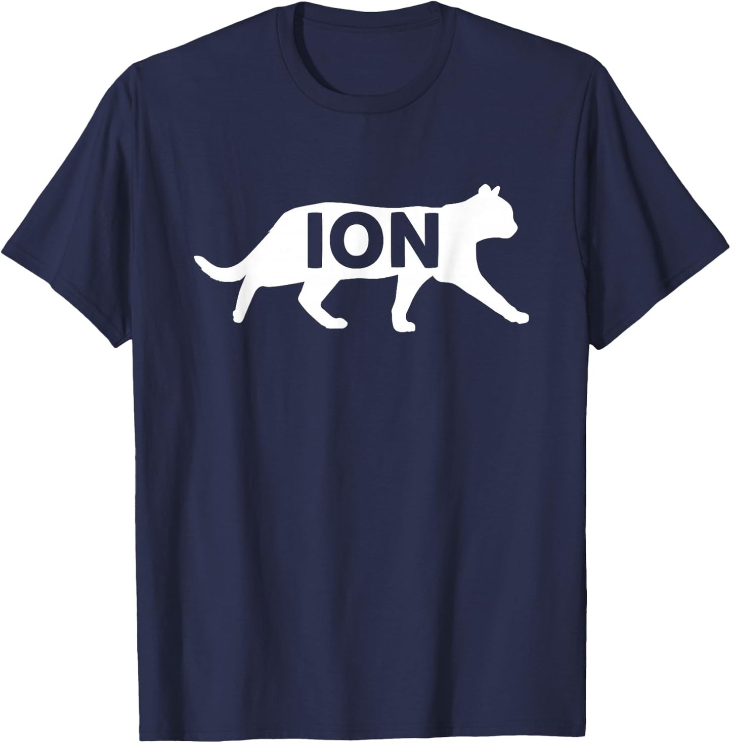 Science Chemistry Cation Cat Ion Chemists T-Shirt - T-Shirt | Navy
