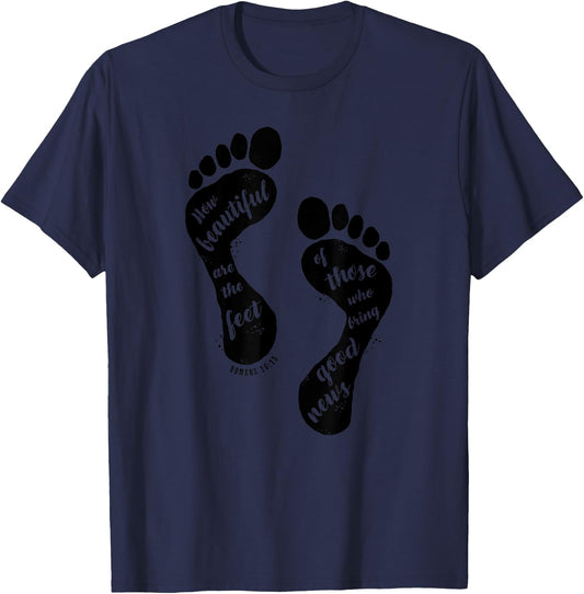 How Beautiful are the Feet Romans Bible Verse Christian T-Shirt - T-Shirt | Navy