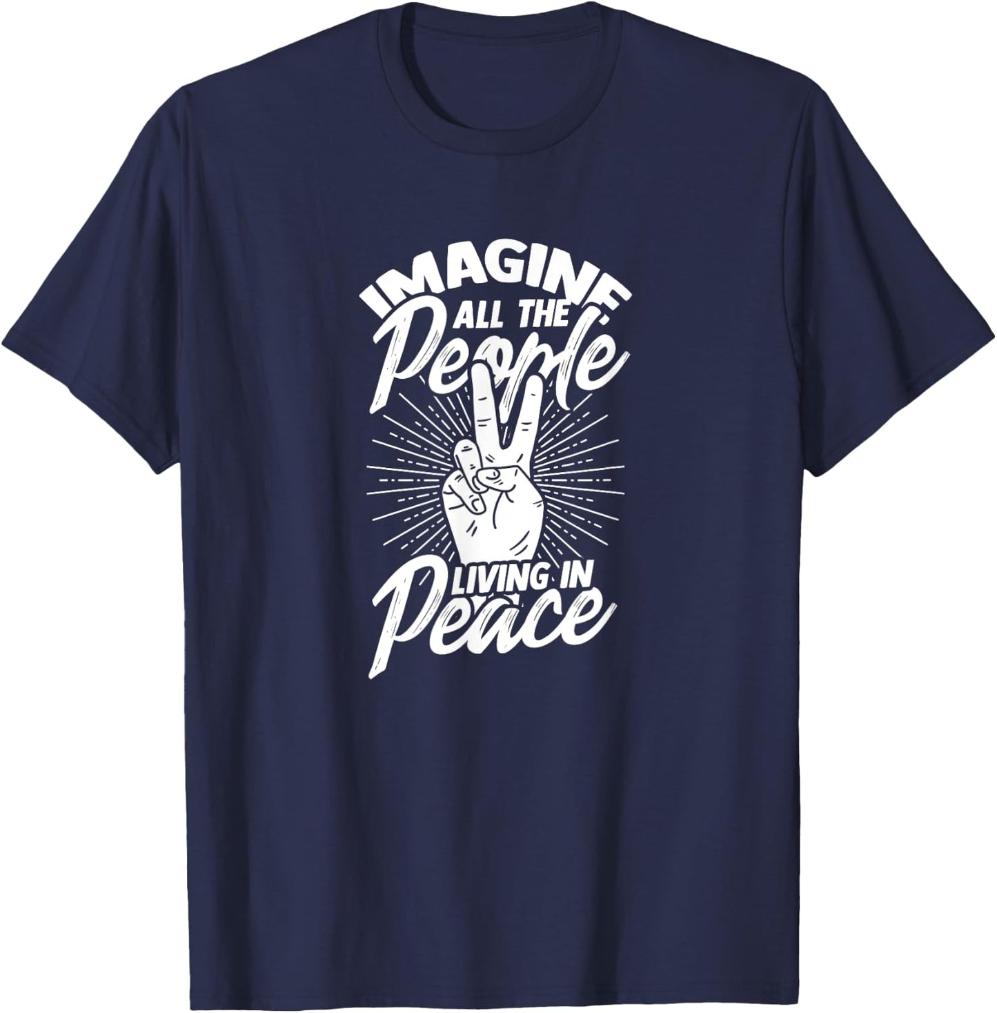 Imagine all the people living in peace - Peace T-Shirt - T-Shirt | Navy