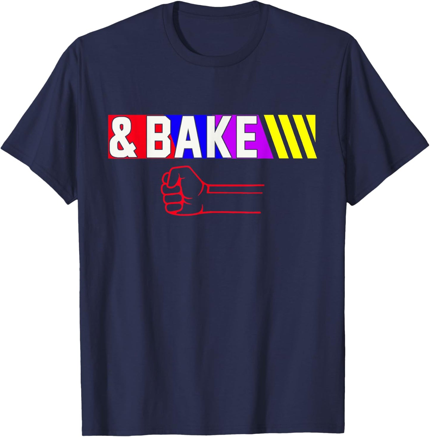 Shake And Bake Funny Family Matching Lover Dad Daughter Son T-Shirt - T-Shirt | Navy