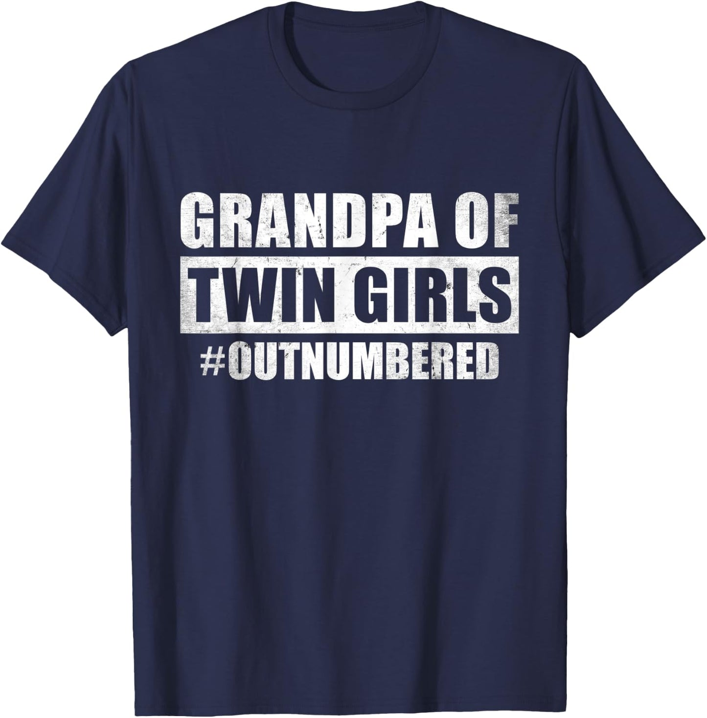 Grandpa of Twin Girls Outnumbered Grandpa Twin Granddaughter T-Shirt - T-Shirt | Navy