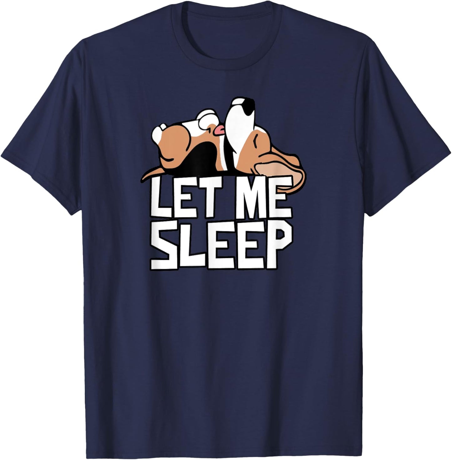 Funny Beagle Dog Let Me Sleep Cute Dog Men Women Kids T-Shirt - T-Shirt | Navy