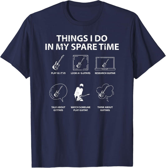 Things I Do In My Spare Time Guitar Player Guitarist T-Shirt - T-Shirt | Navy