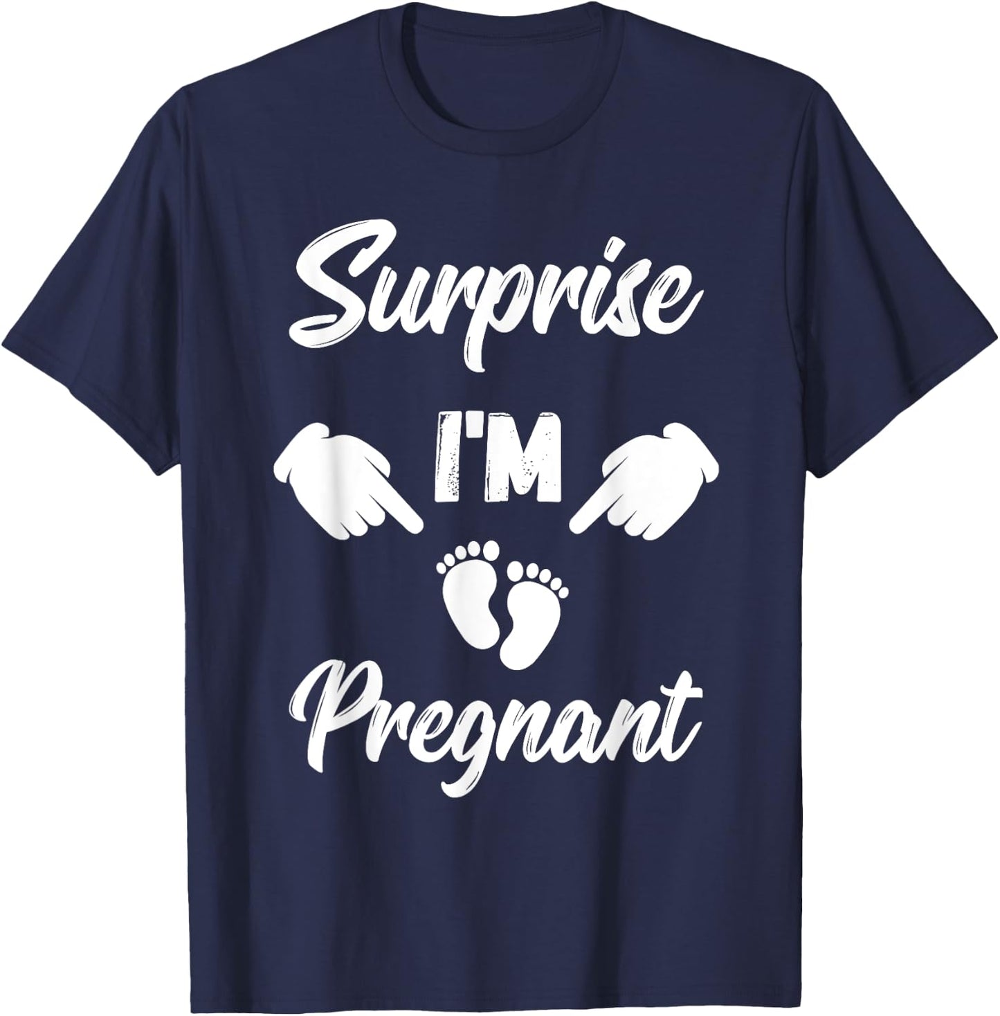 Surprise I'm Pregnant Gender Reveal Future Mother T-Shirt - T-Shirt | Navy