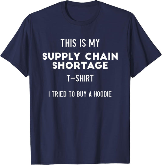 Fun Supply Chain Shortage T-Shirt - T-Shirt | Navy