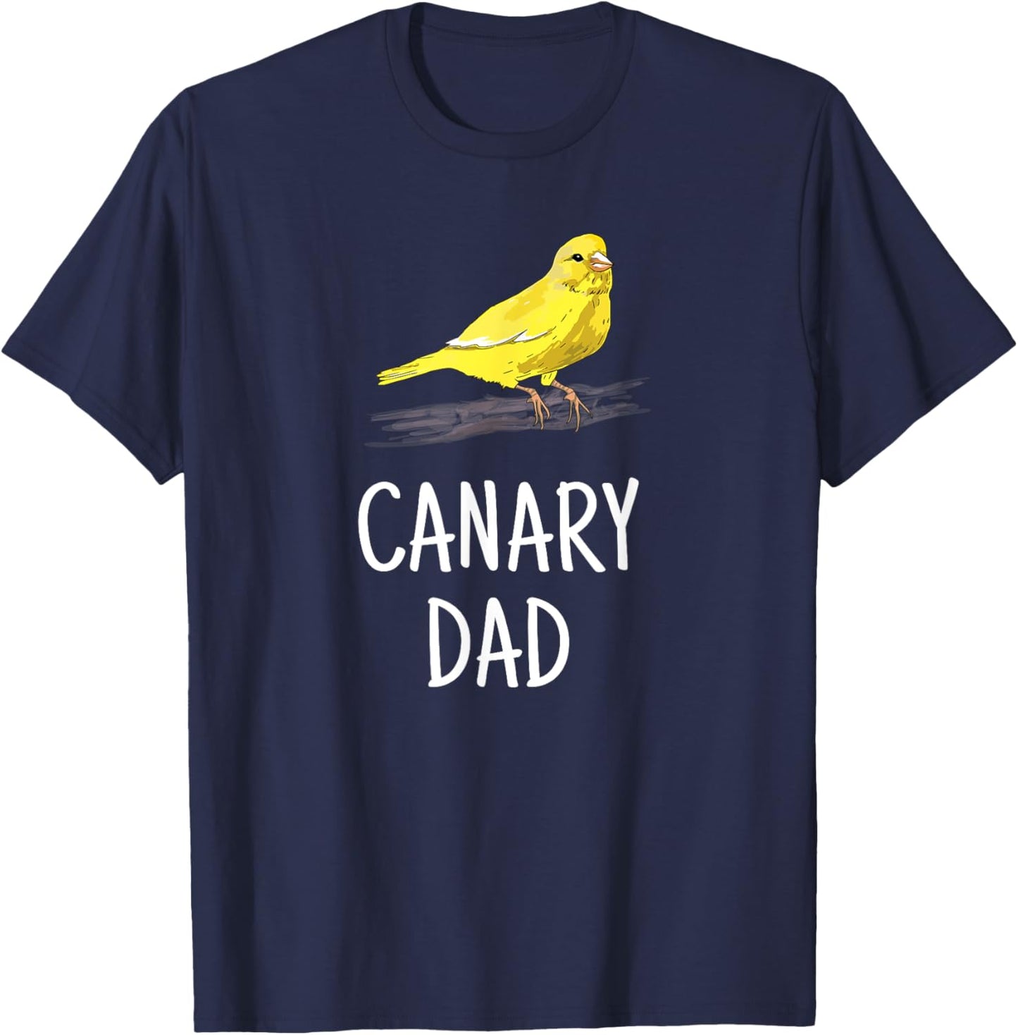 Canary Dad Pet Bird Canary Lover Gift Father T-Shirt - T-Shirt | Navy