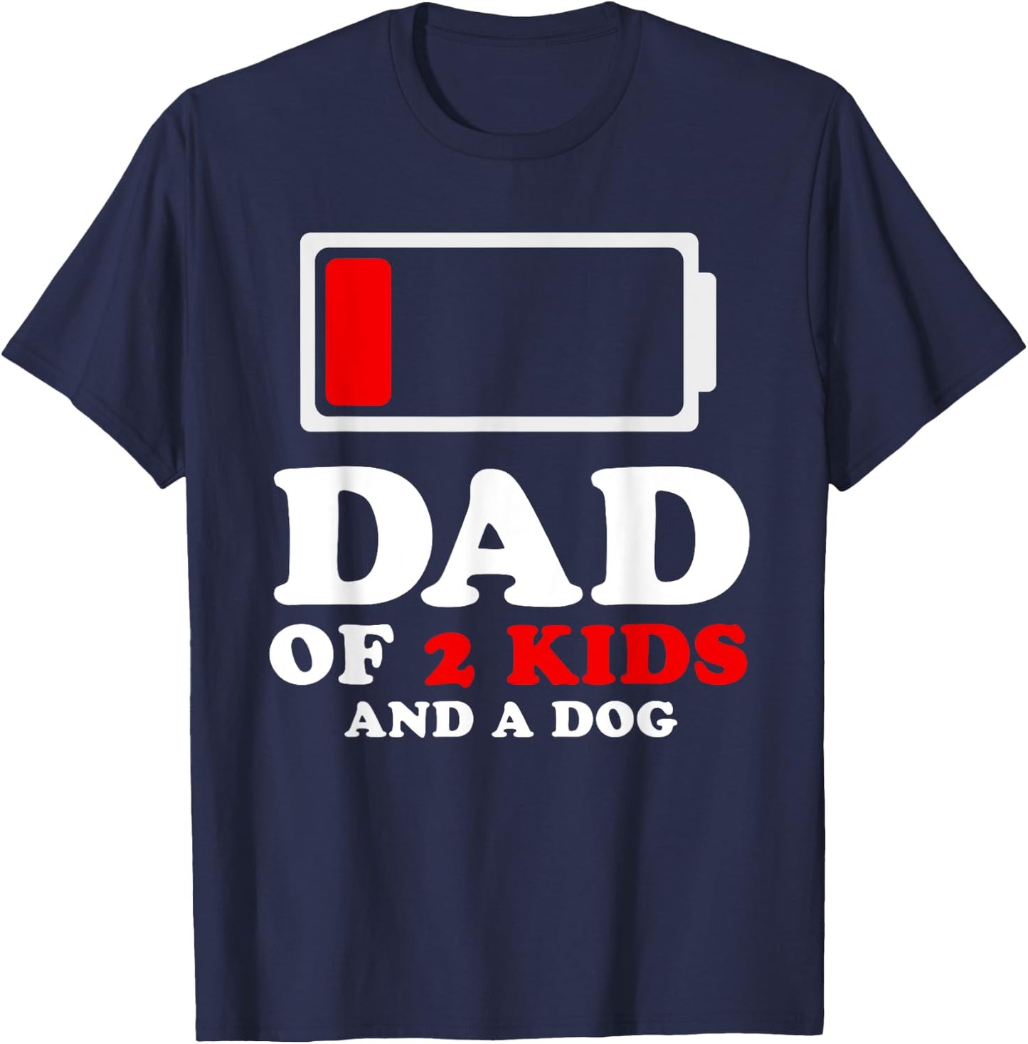 Dad of 2 Kids and a Dog Gifts From Son Fathers Day Christmas T-Shirt - T-Shirt | Navy
