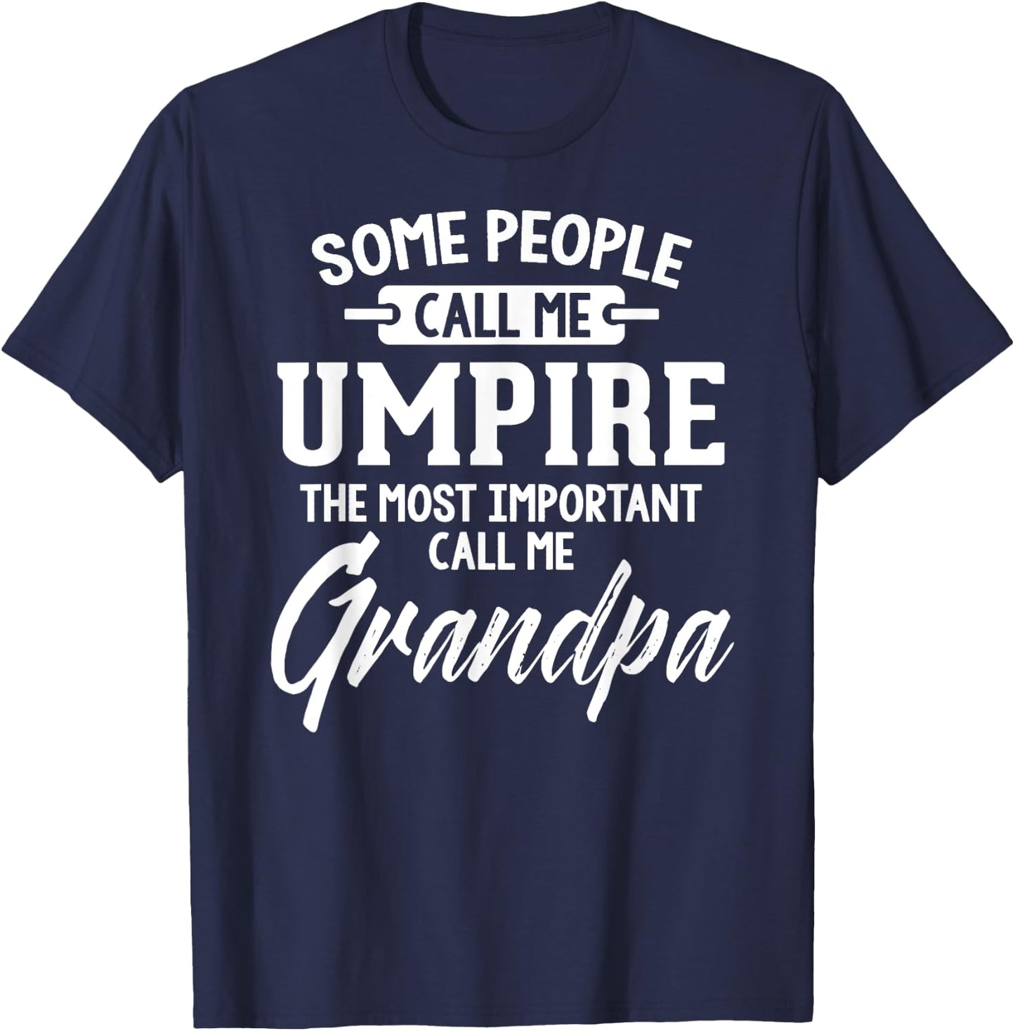 Fathers Day Design for an Umpire Grandpa T-Shirt - T-Shirt | Navy