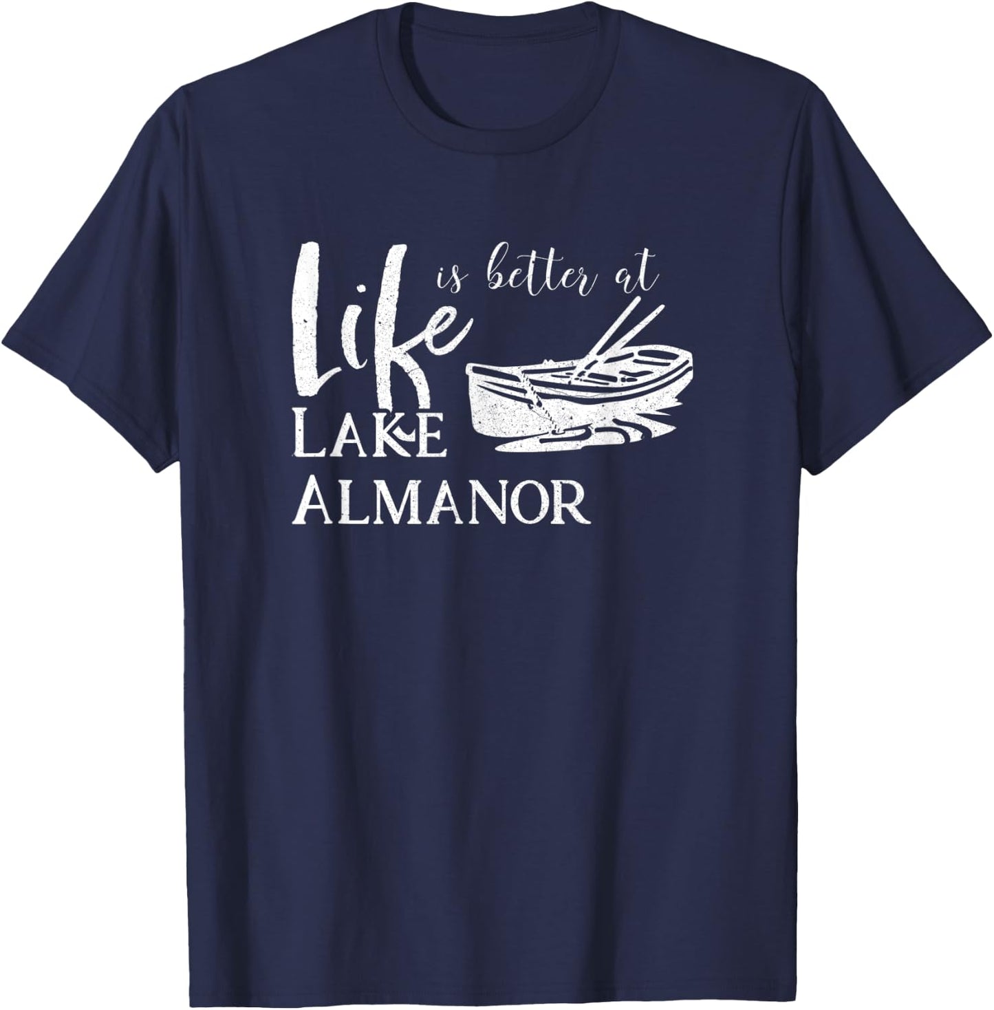 Lake Almanor Life is Better California T-Shirt - T-Shirt | Navy