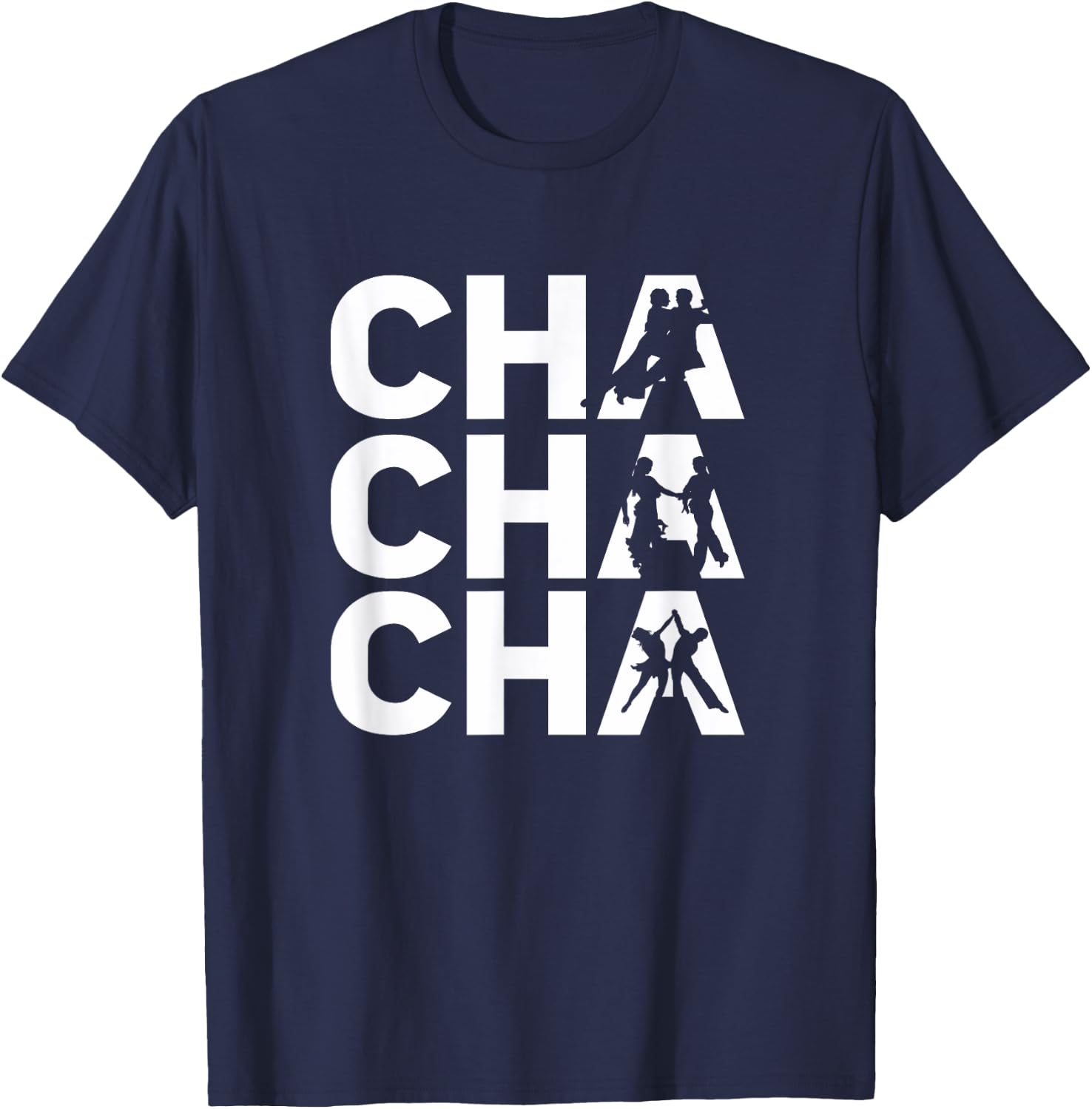 Cha Cha Cha - Cute Cha Cha Dance Outfit Cha Cha Dancer Gift T-Shirt - T-Shirt | Navy