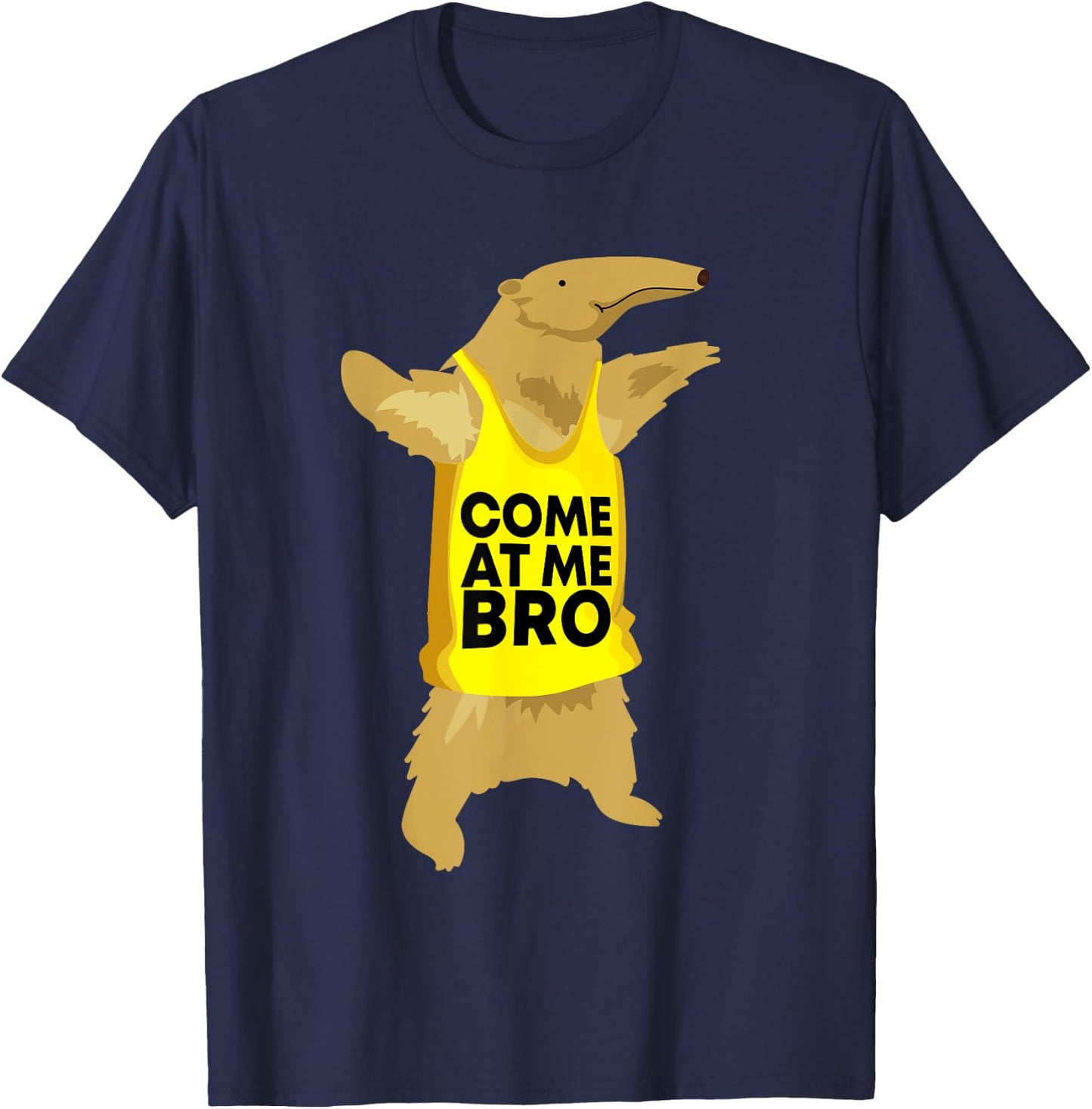 Come At Me Bro Anteater Shirts -Adults Kids Black Cartoon Modern Small Classic Fit Short Sleeve T-Shirt - T-Shirt | Navy