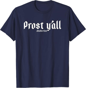 Oktoberfest Prost y'all T-Shirt - T-Shirt | Navy