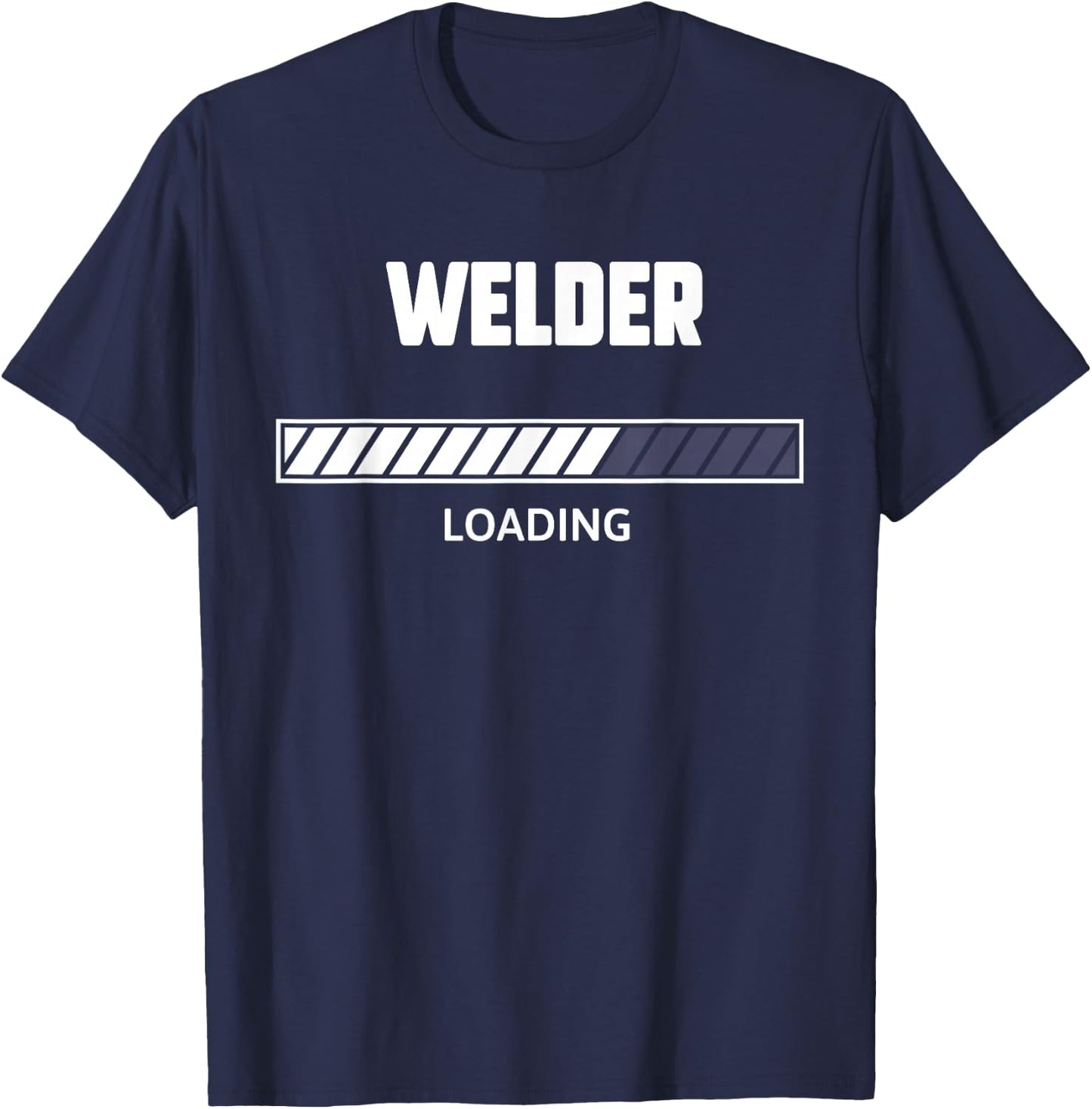 Future Welder Funny Welder Loading T-Shirt - T-Shirt | Navy