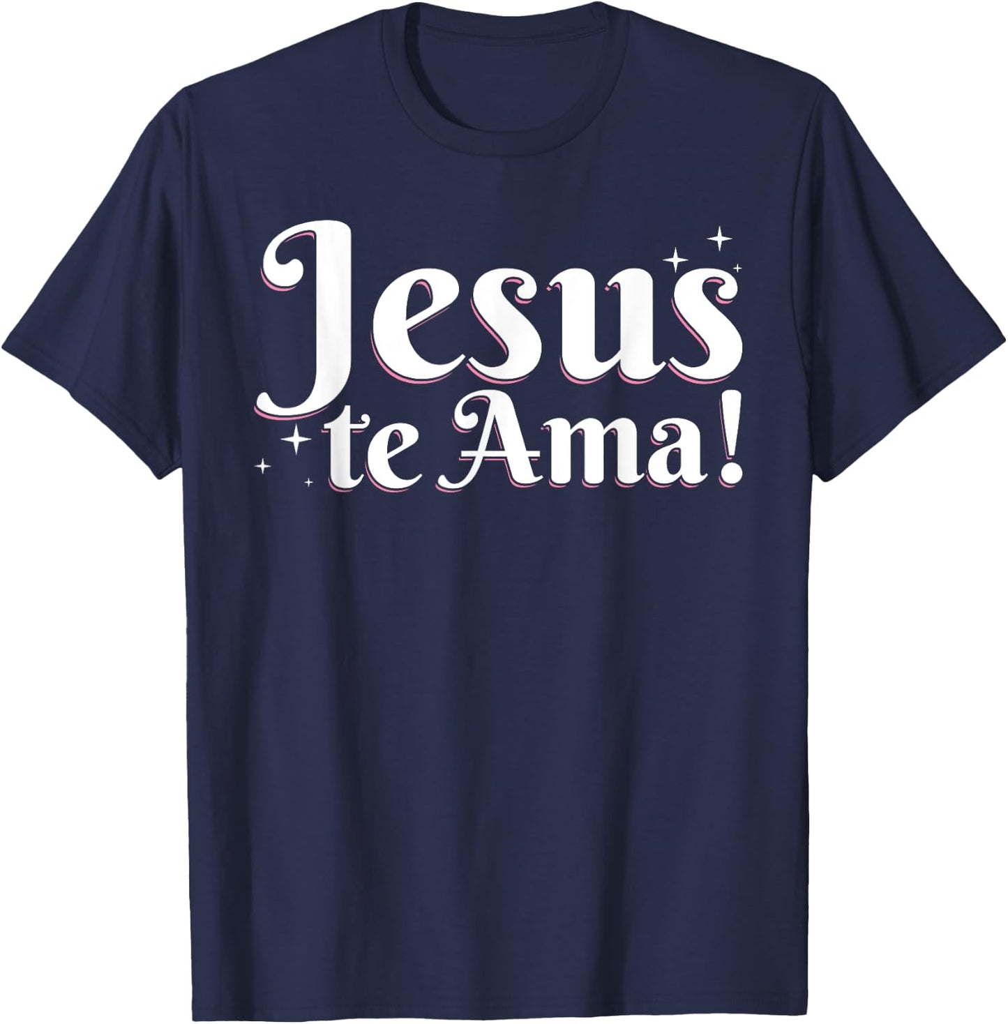 Camisetas Cristianas En Espanol Frases Biblia Jesús Te Ama T-Shirt - T-Shirt | Navy