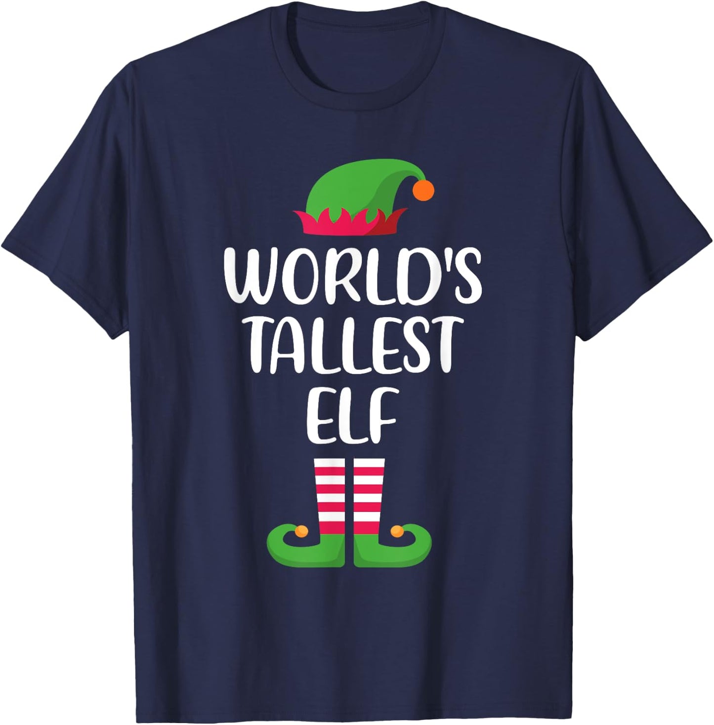 World's Tallest Elf Matching Family Group Christmas T-Shirt - T-Shirt | Navy