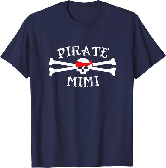 Pirate Mimi Shirt, Funny Cute Skull _ Crossbones Gift T-Shirt - T-Shirt | Navy