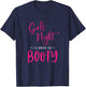 Girls Night I'll Bring The Booty Funny Matching Big Butt T-Shirt - T-Shirt | Navy