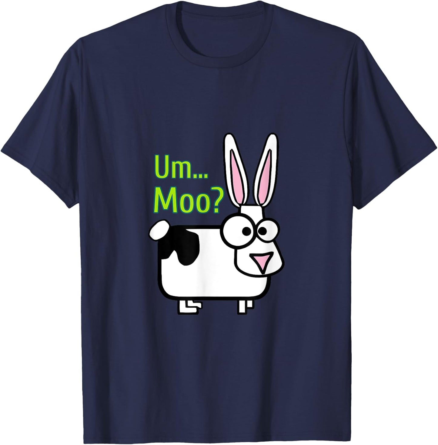 Funny Cow Bunny Um Moo Silly Apparel T-Shirt - T-Shirt | Navy