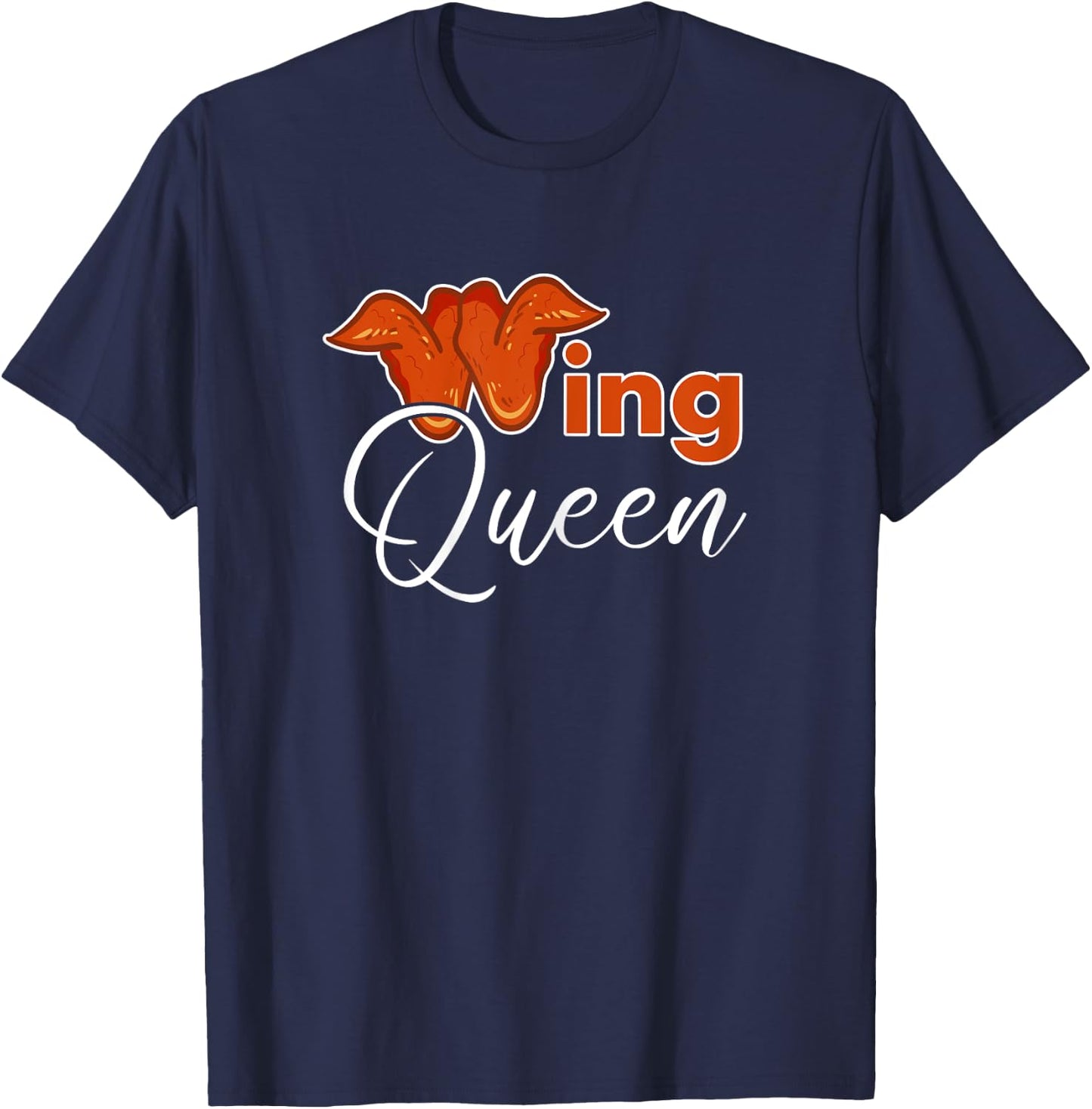 Chicken Wing Shirt Funny Wing Queen Fried Chicken T-Shirt - T-Shirt | Navy
